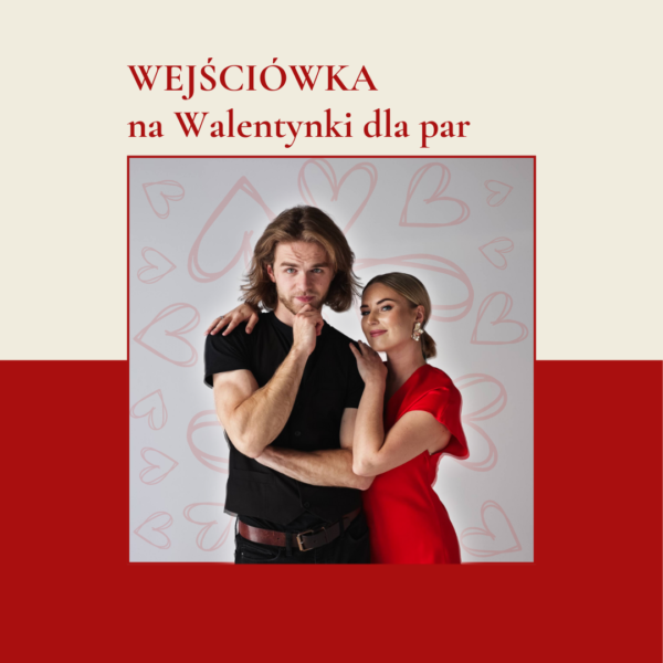Wejściówka na Walentynki dla par